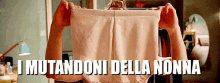Mutanda Mutande Mutandoni Della Nonna Buonanotte Comodo Comodi GIF - Panties Granny S Underwear GIFs