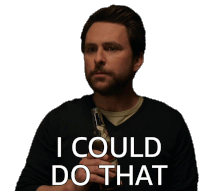I Could Do That Peter Sticker - I Could Do That Peter Charlie Day Stickers