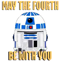 a cartoon of r2d2 with the words may the fourth be with you below it