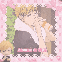 a picture of a boy with the name atsumu de sora on it