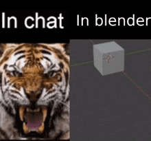 a picture of a tiger next to a picture of a cube that says in chat in blender