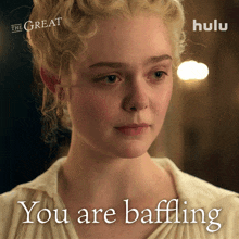 You Are Baffling Catherine GIF - You Are Baffling Catherine Elle Fanning GIFs