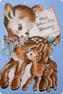a mother 's day card with two deer holding a sign that says " happy mother 's day mommy "