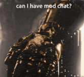 a close up of a glove with the words can i have mod chat