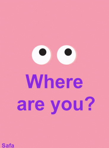Where Are You GIF - Where Are You - Discover & Share GIFs