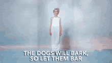 The Dogs Will Bark So Let Them Bar GIF - The Dogs Will Bark So Let Them Bar St Vincent GIFs