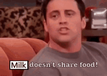 Milk Doesnt Share Food GIF - Milk Doesnt Share Food GIFs