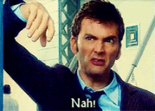 Nah GIF - Doctor Who Dr Who David Tennant GIFs