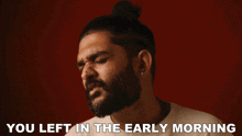 You Left In The Early Morning Sid Sriram GIF - You Left In The Early Morning Sid Sriram Dear Sahana Song GIFs