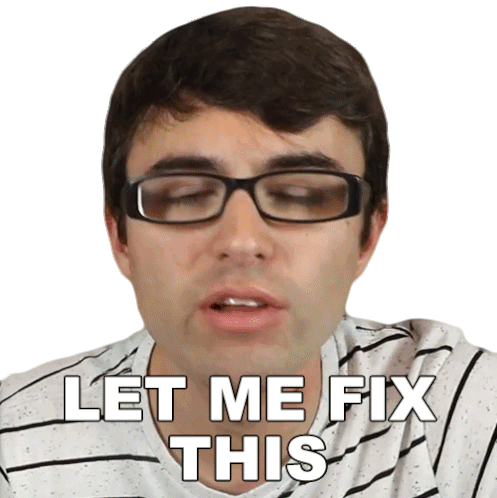 Let Me Fix That