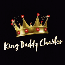 King Daddy Charles Charles GIF - King Daddy Charles Charles Crown GIFs