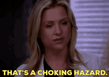 Greys Anatomy Arizona Robbins GIF - Greys Anatomy Arizona Robbins Thats A Choking Hazard GIFs