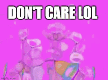 Dont Care Who Cares GIF - Dont Care Who Cares Shut Your Mouth GIFs