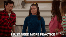 I Just Need More Practice Paris Berelc GIF - I Just Need More Practice Paris Berelc Alexa Mendoza GIFs