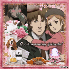 a picture of a man and a girl with the words good morning friends