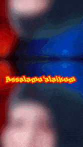 a red and blue background with the words assalamu ' alaikum