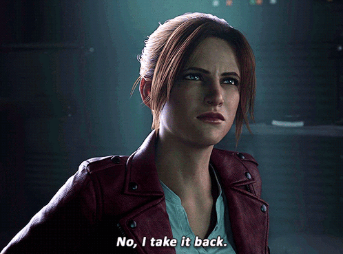 kinda takes you back, doesn't it? — Claire Redfield