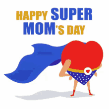 Happy Super Moms Day Happy Mother Day GIF