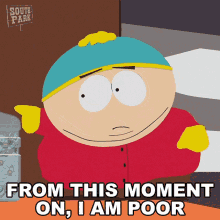 from this moment on i am poor eric cartman south park s14e8 poor and stupid