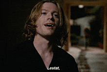a vampire with long blonde hair says lestat