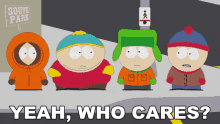 Yeah Who Cares Stan Marsh GIF - Yeah Who Cares Stan Marsh Eric Cartman GIFs