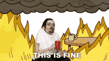 this is fine ricky berwick this is ok fire burning