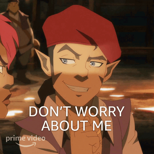 Dont Worry About Me Scanlan Shorthalt GIF - Dont worry about me Scanlan  shorthalt The legend of vox machina - Discover & Share GIFs