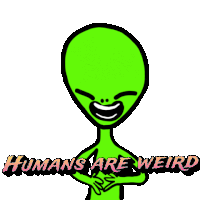 Humansareweird Aliens Sticker - Humansareweird Aliens Alien Stickers