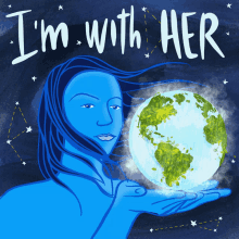 Im With Her Earth GIF - Im With Her Earth Mother Nature GIFs
