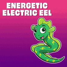 a cartoon of an electric eel with the words energetic electric eel above it