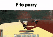 a screen shot of a video game with the words " f to parry " above it