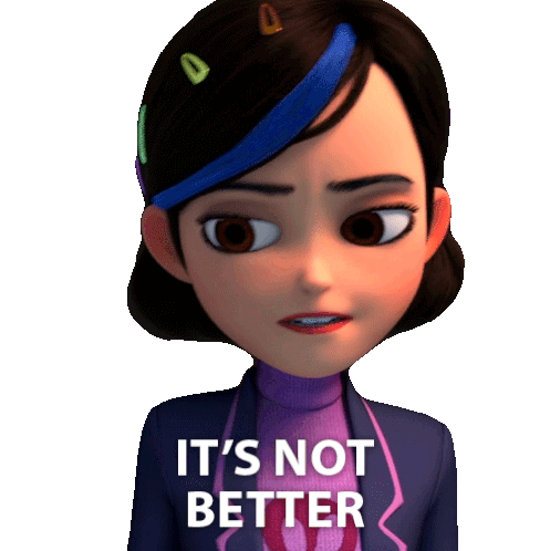 Its Not Better Claire Nunez Sticker - Its Not Better Claire Nunez Trollhunters Tales Of Arcadia Stickers