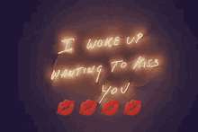 kiss morning woke up kisses woke up wanting to kiss you