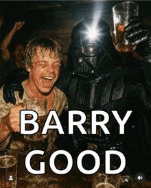 darth vader and luke skywalker drinking beer with barry good written below them
