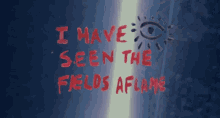 I Have Seen The Fields Aflame Aflame GIF - I Have Seen The Fields Aflame Aflame London Forever GIFs