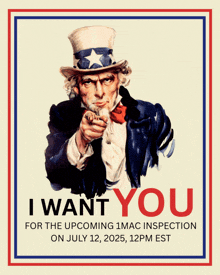 a poster that says i want you for the upcoming 1mac inspection on july 12 2025 at 12pm est