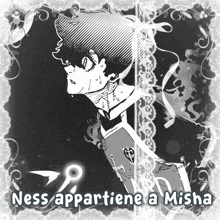 a black and white drawing with the words ness appartiene a misha on the bottom