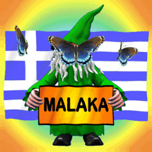 a gnome holding a sign that says malaka