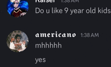 a screenshot of a text message between kaiser and americano at 1:38 am