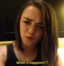 Maisie Williams What Is Happening GIF - Maisie Williams What Is Happening Angry GIFs