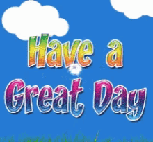 Have A Great Day GIF