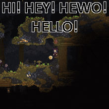 a screenshot of a video game with the words hi hey hewo hello