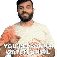 You'Re Gonna Watch Until The End Andrew Baena Sticker - You'Re Gonna Watch Until The End Andrew Baena You'Re Gonna See This Through To The End Stickers