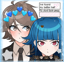 a picture of a boy and a girl with a caption that says i 've found my better half
