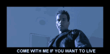 Come With Me If You Want To Live GIF - Come With Me If You Want To Live Terminator GIFs