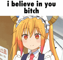 a picture of a maid with horns and the words i believe in you bitch