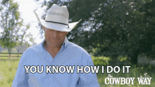 You Know How I Do It Booger Brown GIF - You Know How I Do It Booger Brown The Cowboy Way GIFs