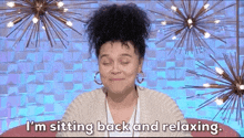 Sitting Back And Relaxing GIF - Sitting Back And Relaxing GIFs