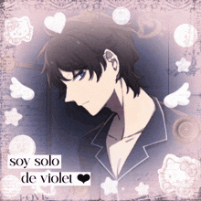 a picture of a man with the words soy solo de violet written on it
