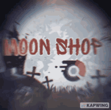 a blurred image of a moon shop sign